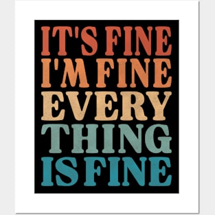 Workout Motivation - It's Fine I'm Fine Everything is Fine Posters and Art